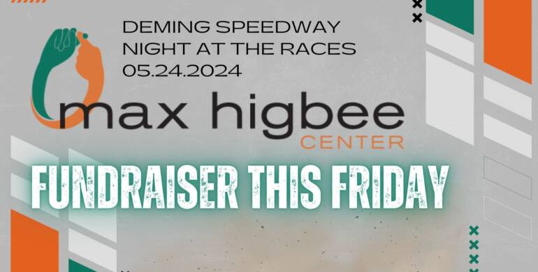 It’s the Max Higbee Center Fundraiser this Friday!